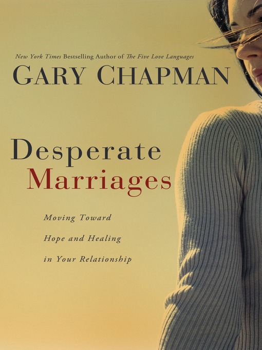 Title details for Desperate Marriages by Gary D. Chapman - Available